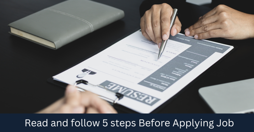 Read and follow 5 steps Before Applying Job